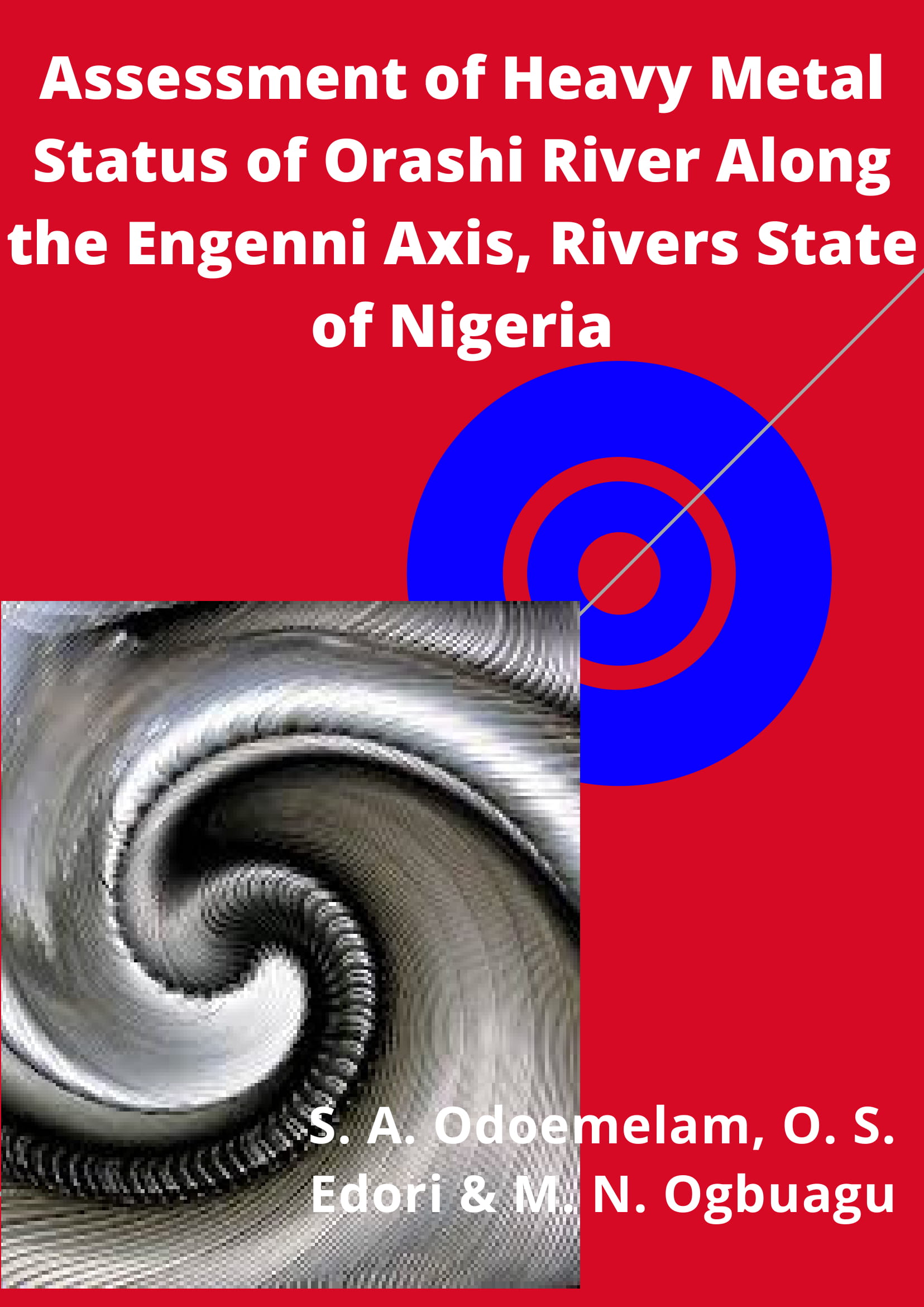 Assessment of Heavy Metal Status of Orashi River Along the Engenni Axis, Rivers State of Nigeria  image